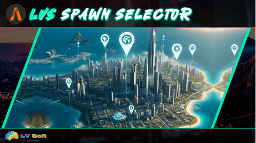 LVS Spawn Selector LVS Spawn Selector